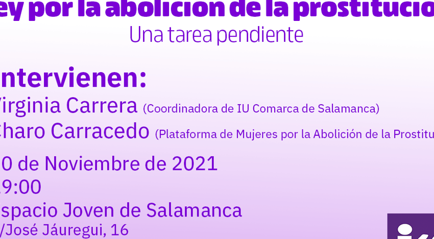  Izquierda Unida Salamanca organiza esta tarde un debate sobre la necesidad de una Ley por la abolición de la prostitución