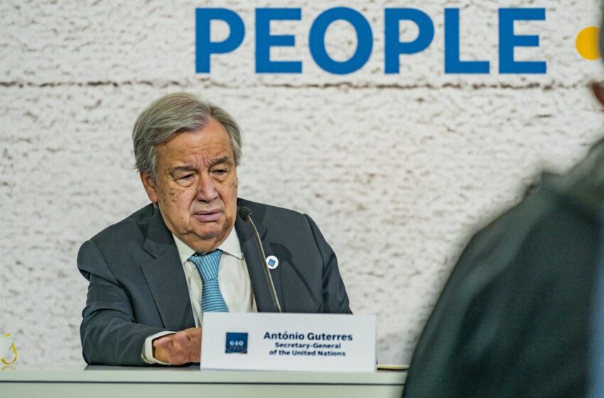  Guterres dice «basta ya» a los líderes en la COP26 porque fallar contra el cambio climático es una «sentencia de muerte»