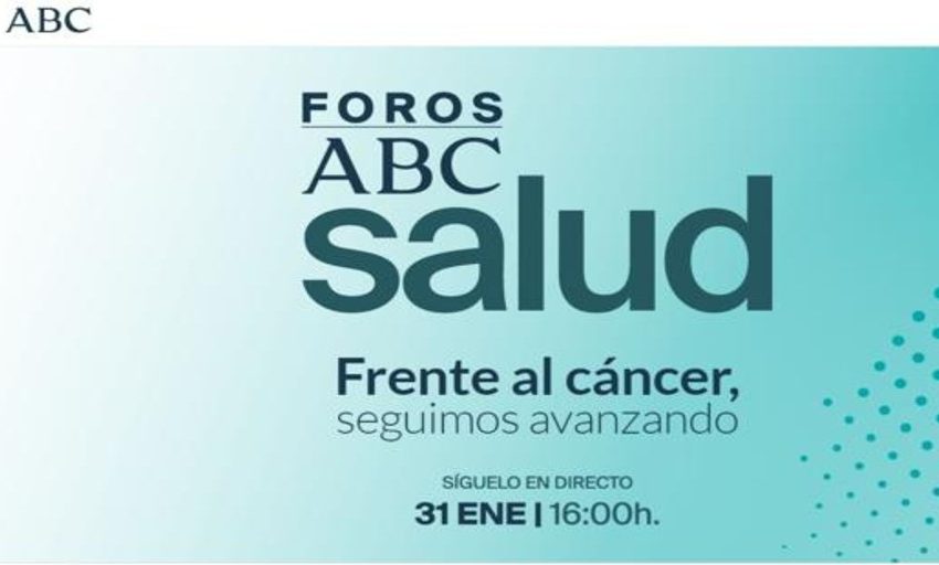  Foros ABC Salud: «Frente al cáncer, seguimos avanzando”